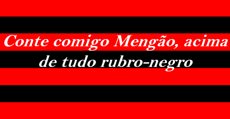 “Conte Comigo, Mengão”: A História do Canto de Amor Incondicional da Nação Rubro-Negra